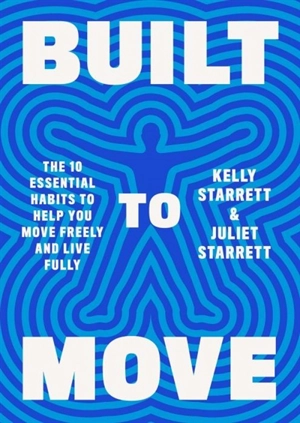 Built to Move - Kelly Starrett