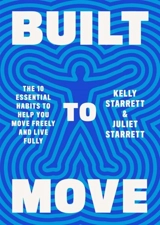 Built to Move - Kelly Starrett