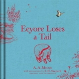 Eeyore Loses a Tail - Milne, A. A.