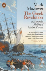 The Greek Revolution - Mark Mazower
