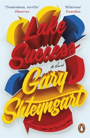 Lake Success - Gary Shteyngart