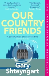 Our Country Friends - Gary Shteyngart