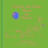 Winnie-the-Pooh Meets the Queen - Jane Riordan