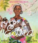 Chef Edna : Queen of Southern Cooking, Edna Lewis - Noel, Melvina