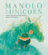Manolo & the Unicorn - Jackie Azua Kramer