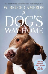 A Dog's Way Home - W. Bruce Cameron