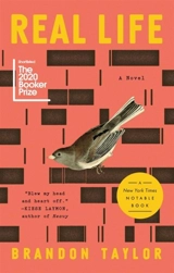 Real Life : A Novel - Taylor, Brandon