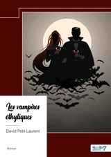 Les vampires éthyliques - David Petit-Laurent