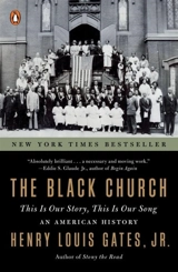 The Black Church : This Is Our Story, This Is Our Song - Gates, Henry Louis