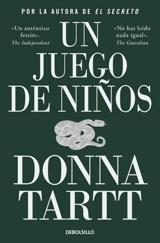 Un juego de ninos / The Little Friend - Donna Tartt