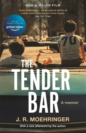The Tender Bar - J.R. Moehringer