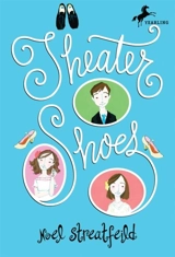 Theater Shoes : The Shoe Book - Noel Streatfeild