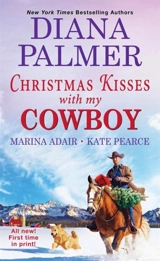 Christmas Kisses with My Cowboy - Diana Palmer
