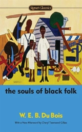 The Souls of Black Folk - Bois, W. E. B. Du