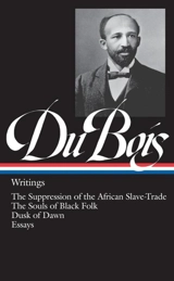 W.E.B. Du Bois : Writings Vol. 34 - Bois, W. E. B. Du