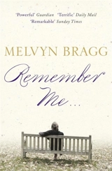 Remember Me ... - Melvyn Bragg
