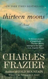 Thirteen Moons - Frazier, Charles