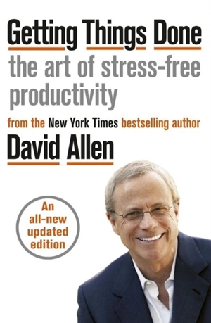 Getting Things Done - Allen, David