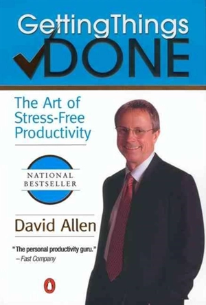Getting Things Done - Allen, David