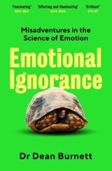 Emotional Ignorance - Dean Burnett