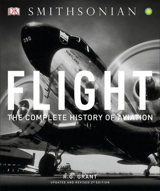 Flight : The Complete History of Aviation - R.G. Grant