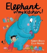 Elephant in My Kitchen ! - Smriti Prasadam-Halls