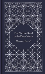 The Narrow Road to the Deep North and Other Travel Sketches - Basho, Matsuo