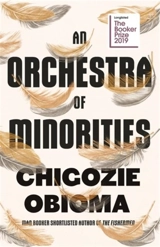 An Orchestra of Minorities : Booker Prize Longlist 2019 - Chigozie Obioma