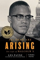 The Dead Are Arising : The Life of Malcolm X - Payne, Les