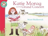 Katie Morag and the Grand Concert Vol. 11 - Mairi Hedderwick