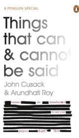 Things That Can and Cannot Be Said - Arundhati Roy
