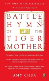 Battle Hymn of the Tiger Mother - Amy Chua