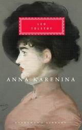 Anna Karenina : Introduction by John Bayley - Tolstoy, Leo