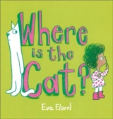 Where Is the Cat ? - Eva Eland