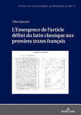 L'émergence de l'article défini du latin classique aux premiers textes français - Gilles Quentel