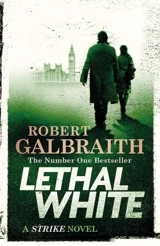Lethal White Unabridged Audio CD : Cormoran Strike Vol. 4 - Galbraith, Robert