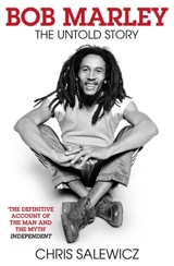Bob Marley : The Untold Story - Chris Salewicz
