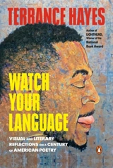Watch Your Language - Terrance Hayes