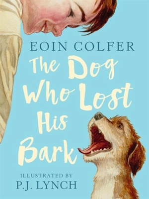 The Dog Who Lost His Bark - Eoin Colfer