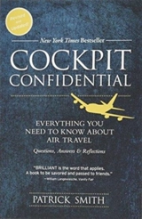 Cockpit Confidential : Everything You Need to Know about Air Travel - Smith, Patrick