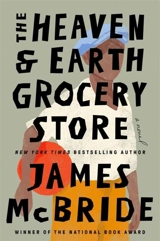 The Heaven & Earth Grocery Store - McBride, James