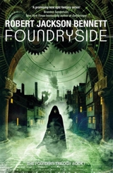 Foundryside Vol. 1 - Robert Jackson Bennett