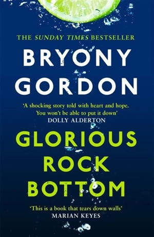 Glorious Rock Bottom - Gordon, Bryony