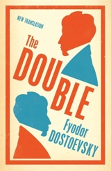 The Double - Dostoevsky, Fyodor