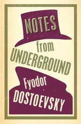 Notes From Underground - Dostoevsky, Fyodor