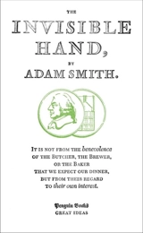The Invisible Hand - Adam Smith