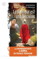Le bonheur est une décision - Swamini Amrita Jyoti Prana