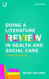 Doing a Literature Review in Health and Social Care - Aveyard, Helen