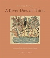 A River Dies of Thirst - Darwish, Mahmoud