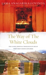 The Way of the White Clouds - Govinda, Anagarika